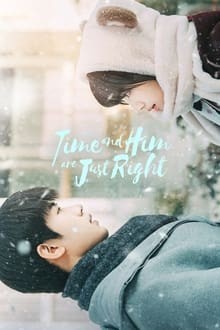 Time and Him are Just Right (2022) นายที่ใช่เวลาที่ชอบ